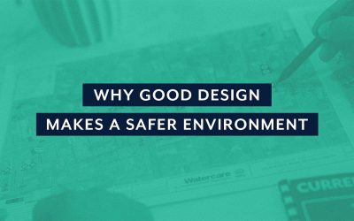 Why Good Design Makes A Safer Environment
