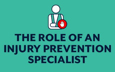 The Role of an Injury Prevention Specialist